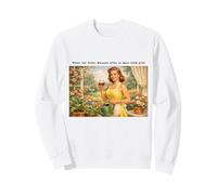 Arrosez Souvent Les menaces Vertes pour Les Faire Pousser - Meme des années 50 ~ Sweatshirt