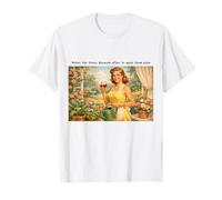 Arrosez Souvent Les menaces Vertes pour Les Faire Pousser - Meme des années 50 ~ T-Shirt