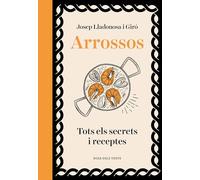 Arrossos: Tots els secrets i receptes
