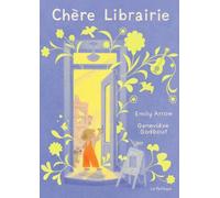 Arrow, Emily - Chère Librairie