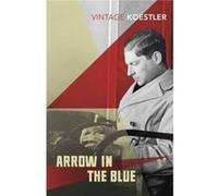 Arrow in the Blue by Arthur Koestler Arthur Koestler (Auteur)