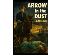 Arrow in the Dust