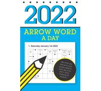 Arrow Word a Day 2022: Featuring 366 daily arrowword puzzles!
