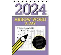 Arrow Word a Day 2024: Featuring 366 daily arrowword puzzles!