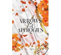 Arrows and Apologies: A Dark and Spicy Romance Inspired By the Apollo and Daphne Myth
