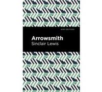 Arrowsmith by Sinclair Lewis Sinclair Lewis (Auteur)