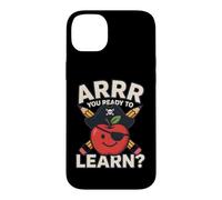 ARRR Vous êtes prêt à Apprendre Un drôle de Pirate Apple School Coque pour iPhone 14 Plus