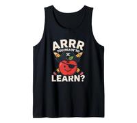 ARRR Vous êtes prêt à Apprendre Un drôle de Pirate Apple School Débardeur
