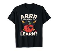 ARRR Vous êtes prêt à Apprendre Un drôle de Pirate Apple School T-Shirt