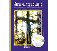 Ars Cathedralis Guide spirituel de la basilique cathédrale de Kielce + CD - Hanna Szmigielska (Literatur, Religion auf Polnisch)