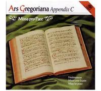 Ars Gregoriana Appendix C - Missa Pro Pace
