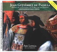 Ars Longa De La Haba - Musique De La Cathédrale De Puebla De Los Angeles