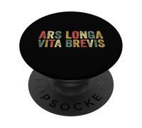 Ars Longa Vita Brevis Artiste Drôle Art Latin Phrase Artistes PopSockets PopGrip Adhésif