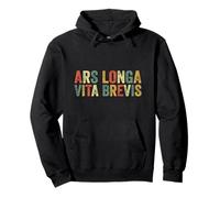 Ars Longa Vita Brevis Artiste Drôle Art Latin Phrase Artistes Sweat à Capuche