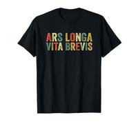 Ars Longa Vita Brevis Artiste Drôle Art Latin Phrase Artistes T-Shirt
