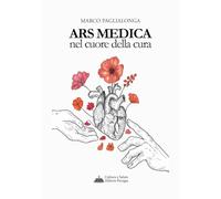 Ars medica. Nel cuore della cura