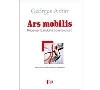 Ars mobilis: Repenser la mobilités comme un art