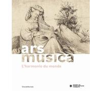 Ars musica, l’harmonie du monde