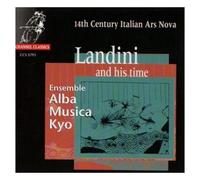 Ars Nova Italien Au Xivème Siecle : Landini Et Son Temps