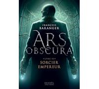 Ars Obscura: Sorcier Empereur (3)