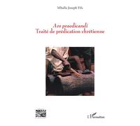 Ars praedicandi. Traité de prédication chrétienne - Joseph Fils Mballa - L'harmattan - broché - Témoignage
