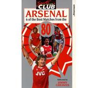 Arsenal - 6 Of The Best Matches From The 80s [VHS] [Import anglais]