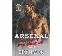 Arsenal: Wolves of Iron Valor MC Book 5