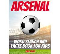 Arsenal Word Search and Facts Book For Kids: An Arsenal FC Football Activity Book For Kids