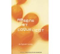 Arsène et Coquelicot