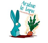 Arsène et la carotte magique