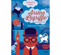 Arsène Lagriffe - Tome 2 - Arsène Lagriffe Règle Ses Comptes