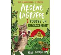 Arsène Lagriffe - Tome 7 Pousse Un Rugissement