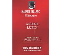 ARSÈNE LUPIN: ARSÈNE LUPIN COLLECTION #3 - LARGE FONT EDITION