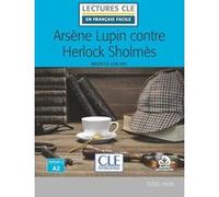 Arsène Lupin contre Herlock Sholmes 2è éd. Maurice Leblanc (Auteur), Brigitte Faucard-Martinez (Adapté)