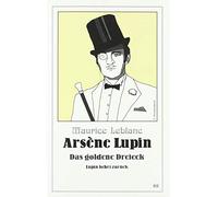Arsène Lupin - Das goldene Dreieck: Lupin kehrt zurück