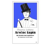 Arsène Lupin - Die Gräfin von Cagliostro: Die Jugend des Arsène Lupin