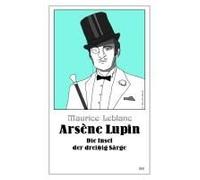 Arsène Lupin - Die Insel Der Dreißig Särge