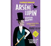 Arsène Lupin Dżentelmen włamywacz Tom 5 Jasnowłosa dama