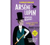 Arsène Lupin Dżentelmen włamywacz Tom 5 Jasnowłosa dama - Dariusz Rekosz, Maurice Leblanc (littérature pour la jeunesse en polonais)