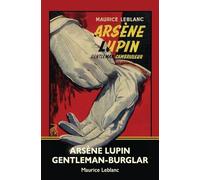 Arsène Lupin, Gentleman-Burglar (Warbler Classics)