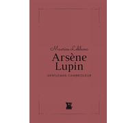 Arsène Lupin Gentleman Cambrioleur - Maurice Leblanc - Euphorie Chimerique - broché - Roman