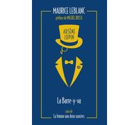Arsène Lupin, La Barre-y-va - suivi de La Femme aux deux sourires