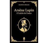 Arsène Lupin, Ladrão de Casaca
