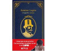 Arsène Lupin : L'aiguille creuse