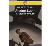 Arsène Lupin, l'Aiguille creuse - Texte intégral