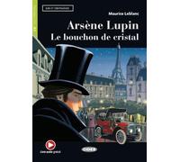 Arsène Lupin – Le bouchon de cristal – Lecture avec audio en ligne – Klett Verlag