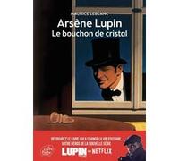 Arsène Lupin, le bouchon de cristal - Texte abrégé Maurice Leblanc (Auteur), Thomas Ehretsmann (Conception couverture ou illustration)