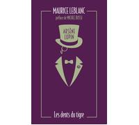 Arsène Lupin, Les Dents du tigre - Maurice Leblanc - Archipoche - Poche - Roman