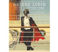 Arsène Lupin - L'étrange Voyage