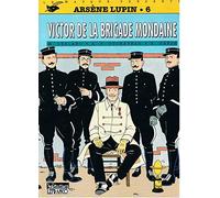 Arsene Lupin N°6 : Victor De La Brigade Mondaine